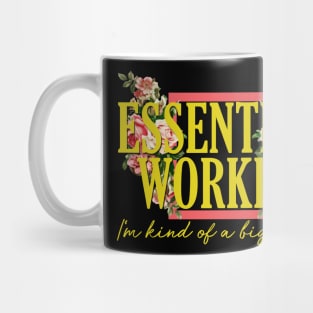 Essential Worker Kind of a Big Deal Floral Aesthetic Mug